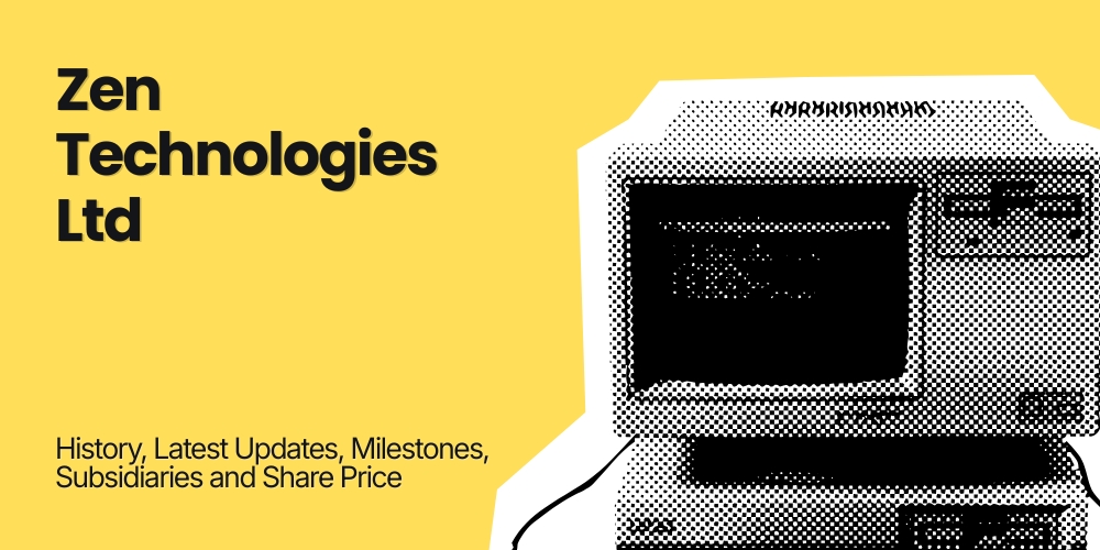 Zen Technologies Ltd: History, Latest Updates, Milestones, Subsidiaries and Share Price